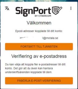 Ruta i Signport för att välja Fortsätt till tjänsten eller Påbörja e-post-verifiering.